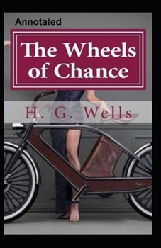 Paperback The Wheels of Chance Annotated Book