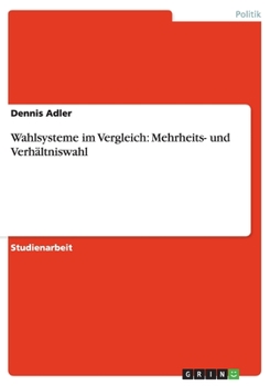 Paperback Wahlsysteme im Vergleich: Mehrheits- und Verhältniswahl [German] Book