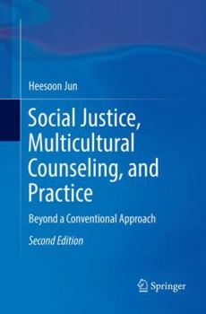 Paperback Social Justice, Multicultural Counseling, and Practice: Beyond a Conventional Approach Book