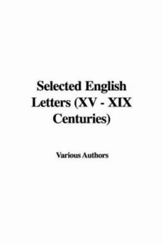 Paperback Selected English Letters (XV - XIX Centuries) Book