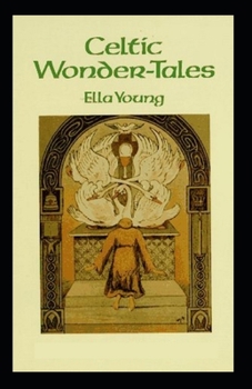 Paperback Celtic Wonder Tales: illustrated Edtion Book