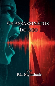 Os Assassinatos Do Eco (Portuguese Edition)