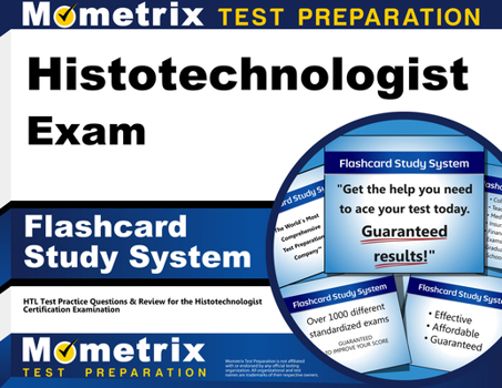 Misc. Histotechnologist Exam Flashcard Study System: Htl Test Practice Questions & Review for the Histotechnologist Certification Examination Book