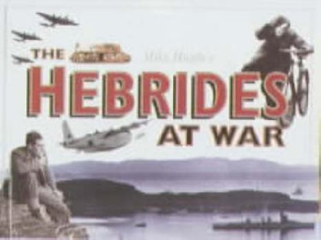 Paperback The Hebrides at War Book