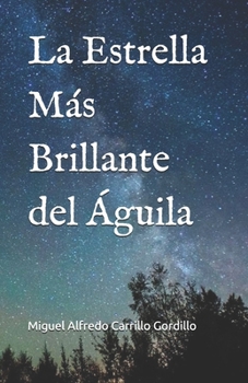Paperback La Estrella Más Brillante del Águila [Spanish] Book