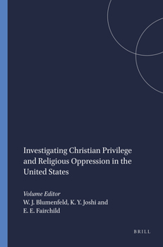 Hardcover Investigating Christian Privilege and Religious Oppression in the United States (Transgressions: Cultural Studies and Education, 37) Book