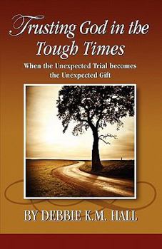 Trusting God in the Tough Times