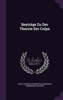Hardcover Beyträge Zu Der Theorie Der Culpa Book