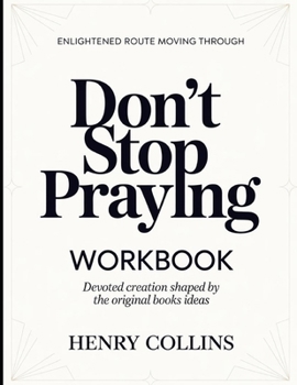 Paperback Enlightened Route Moving Through Don't Stop Playing: Devoted Creation Shaped By The Book's Ideas Book
