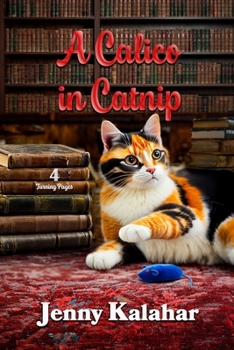A Calico in Catnip - Book #4 of the Turning Pages