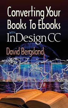 Paperback Converting Your Books to Ebooks With InDesign CC Book
