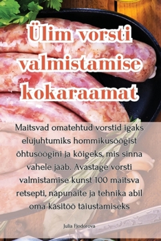 Paperback Ülim vorsti valmistamise kokaraamat [Estonian] Book