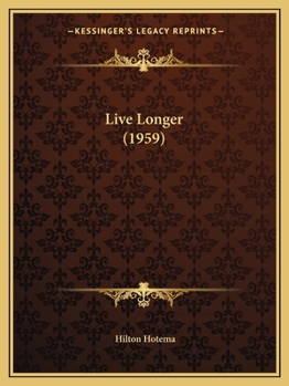 Paperback Live Longer (1959) Book