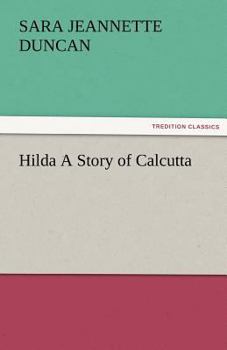 Paperback Hilda a Story of Calcutta Book
