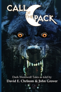 Paperback Call of the Pack: Dark Werewolf Tales Book