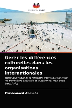 Paperback Gérer les différences culturelles dans les organisations internationales [French] Book