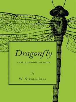 Paperback Dragonfly: A Childhood Memoir Book