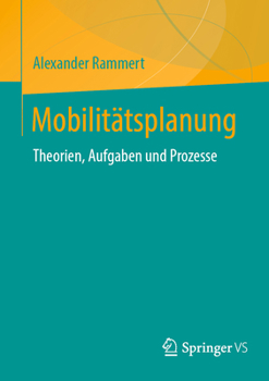 Paperback Mobilitätsplanung: Theorien, Aufgaben Und Prozesse [German] Book