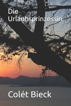 Paperback Die Urlaubsprinzessin [German] Book