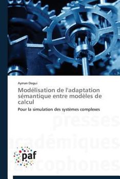 Paperback Modélisation de l'adaptation sémantique entre modèles de calcul [French] Book