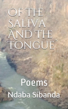 Paperback Of The Saliva And The Tongue` Book
