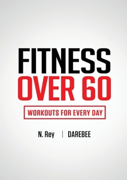 Paperback Fitness Over 60: Workouts For Every Day [Large Print] Book