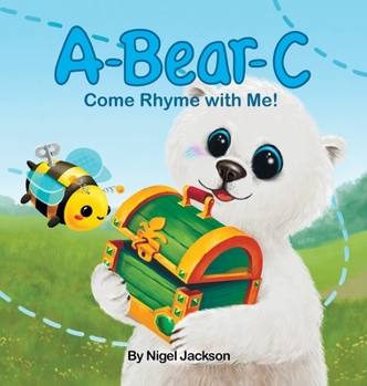 Hardcover A-Bear-C: Come Rhyme with Me! Book