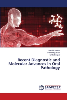 Paperback Recent Diagnostic and Molecular Advances in Oral Pathology Book