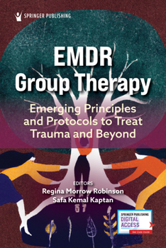 Paperback EMDR Group Therapy: Emerging Principles and Protocols to Treat Trauma and Beyond Book