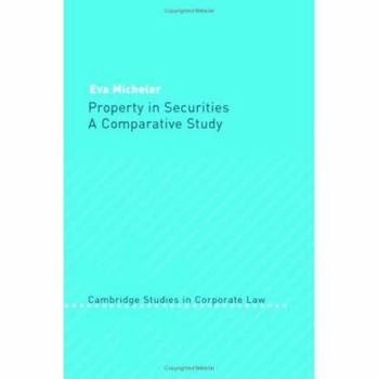 Property in Securities: A Comparative Study - Book  of the Cambridge Studies in Corporate Law