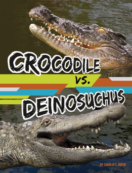 Hardcover Crocodile vs. Deinosuchus Book