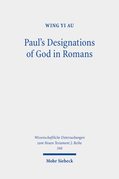Paperback Paul's Designations of God in Romans Book