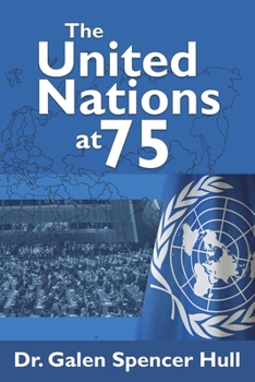Paperback The United Nations at 75: The United Nations and the United Nations Association at 75 in 2020: Focus on the Nashville (Cordell Hull) Chapter Book