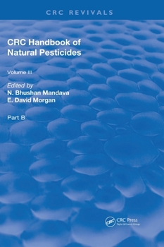 Hardcover Handbook of Natural Pesticides: Part B, Volume III Book