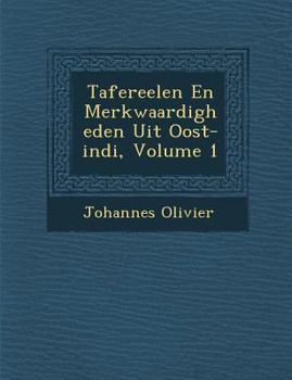 Paperback Tafereelen En Merkwaardigheden Uit Oost-Indi, Volume 1 [Dutch] Book