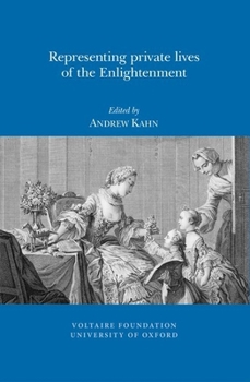 Paperback Representing Private Lives of the Enlightenment Book