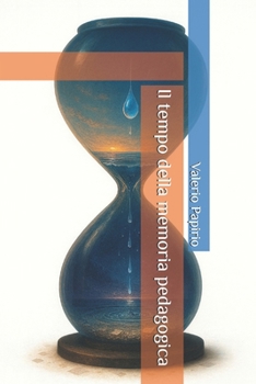 Paperback Il tempo della memoria pedagogica [Italian] Book