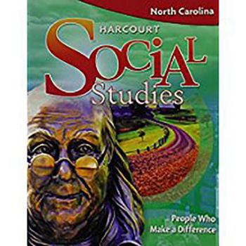 Paperback Harcourt Social Studies: Student Edition People Who Make a Difference 2009 Book
