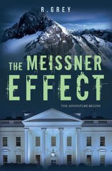 Paperback The Meissner Effect: The Adventure Begins Book