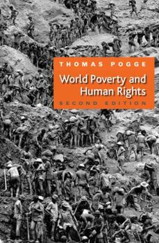 Paperback World Poverty and Human Rights: Cosmopolitan Responsibilities and Reforms Book