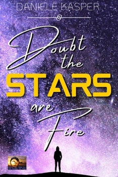 Paperback Doubt The Stars Are Fire Book