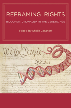 Paperback Reframing Rights: Bioconstitutionalism in the Genetic Age Book
