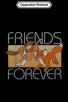 Paperback Composition Notebook: Disney The Fox and the Hound Friends Forever Journal/Notebook Blank Lined Ruled 6x9 100 Pages Book