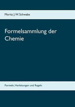 Paperback Formelsammlung der Chemie: Formeln, Herleitungen und Regeln [German] Book