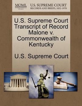Paperback U.S. Supreme Court Transcript of Record Malone V. Commonwealth of Kentucky Book