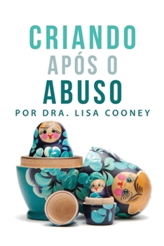 Paperback Criando Após o Abuso (Portuguese) [Portuguese] Book