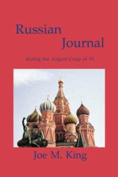 Paperback Russian Journal During the August Coup of '91 Book