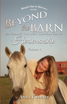 Paperback Beyond the Barn: Exploring the Next Generation of Horsemanship Book