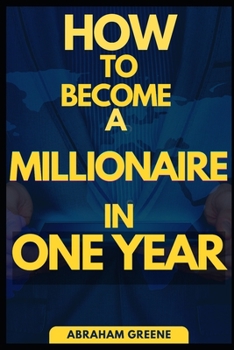 Paperback How to Become a Millionaire in One Year Book