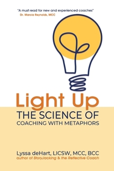 Paperback Light Up: The Science of Coaching with Metaphors Book